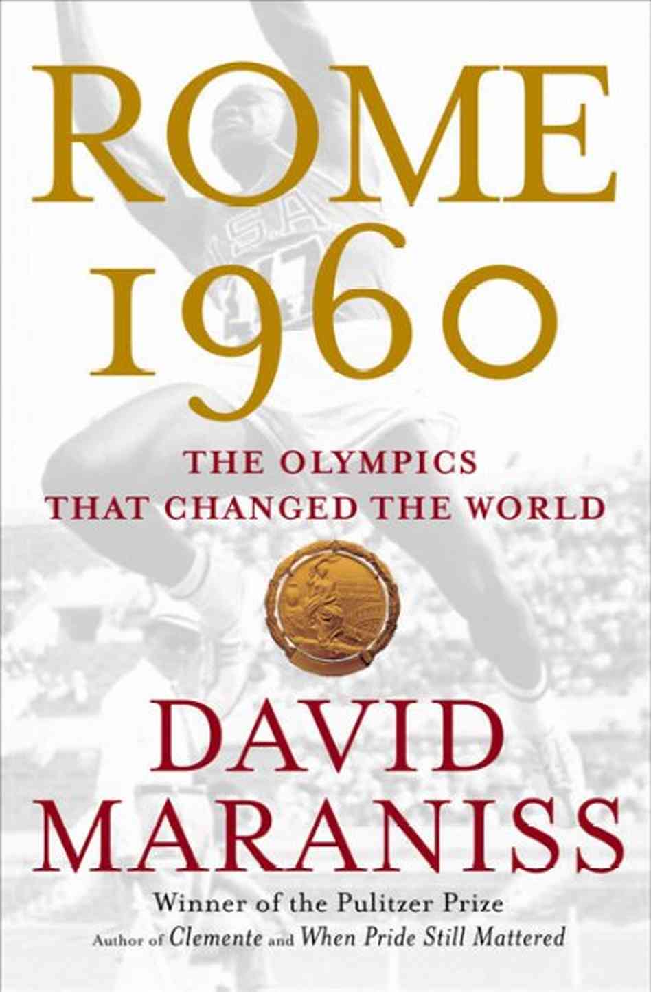 Rome 1960: The Olympics that Changed the World 